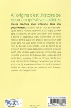 Isigny Sainte-Mère. L'aventure d'une coopérative, une histoire normande, Pascal Vannier