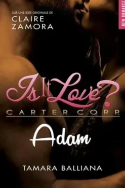 Is it love ? : Adam, Tamara Balliana