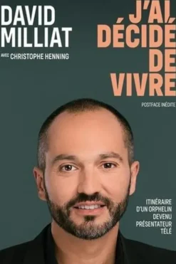 J'ai décidé de vivre, David Milliat