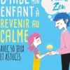 J'aide mon enfant à revenir au calme, Florence Millot
