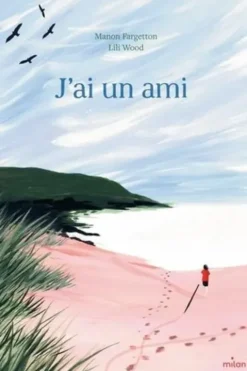 J'ai un ami, Manon Fargetton