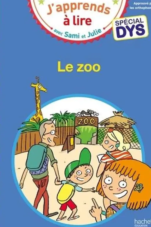 J'apprends à lire avec Sami et Julie : Le zoo [ADAPTE AUX DYS, Emmanuelle Massonaud