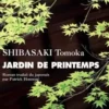 Jardin de printemps, Tomoka Shibasaki