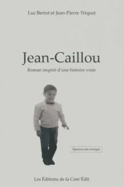 Jean-caillou, Jean-Pierre Triquet
