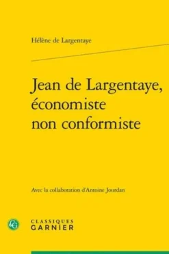 Jean de Largentaye, économiste non conformiste