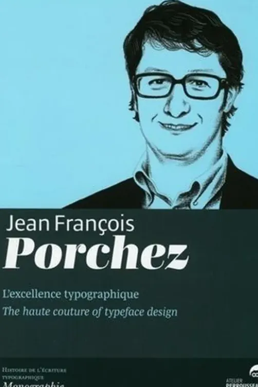 Jean-François Porchez. L'excellence typographique, Edition bilingue français-anglais, David Rault