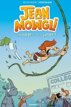 Jean-Mowgli Tome 1 : Le collège, c'est la jungle !, Giovanni Jouzeau