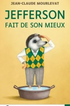 Jefferson : Jefferson fait de son mieux [EDITION EN GROS CARACTERES, Jean-Claude Mourlevat