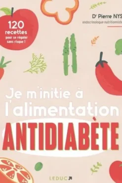 Je m'initie à l'alimentation antidiabète, Pierre Nys