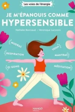 Je m'épanouis comme hypersensible, Nathalie Bonnaud