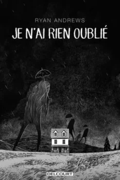 Je n'ai rien oublié, Ryan Andrews