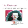 Je ne suis pas une garce, Zhenyun Liu