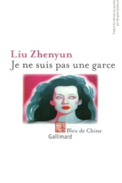 Je ne suis pas une garce, Zhenyun Liu