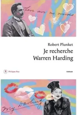 Je recherche Warren Harding, Robert Plunket