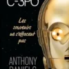 Je suis C-3PO. Les souvenirs ne s'effacent pas, Anthony Daniels