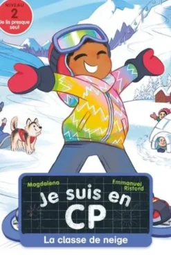 Je suis en CP Tome 35 : La classe de neige. Niveau 2, Magdalena