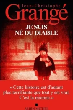 Je suis né du diable, Jean-Christophe Grangé
