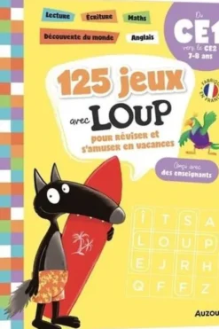 125 jeux avec Loup pour réviser et s'amuser en vacances. Du CE1 vers le CE2, Orianne Lallemand