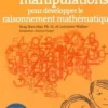 Jeux et manipulations pour développer le raisonnement mathématique, Yeap Ban Har