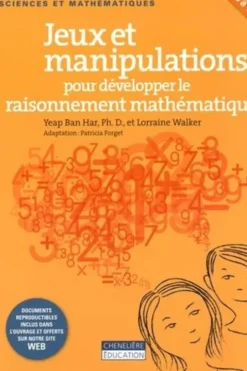 Jeux et manipulations pour développer le raisonnement mathématique, Yeap Ban Har