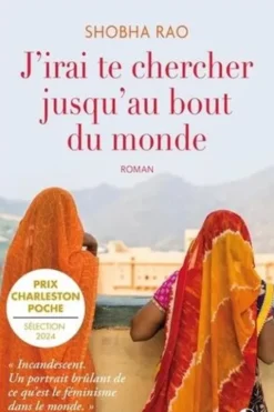 J'irai te chercher jusqu'au bout du monde, Shobha Rao