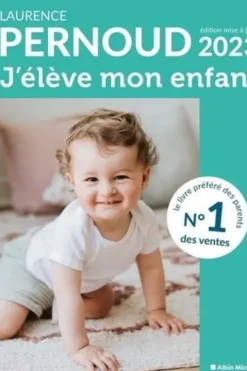 J'élève mon enfant. Edition 2023, Laurence Pernoud