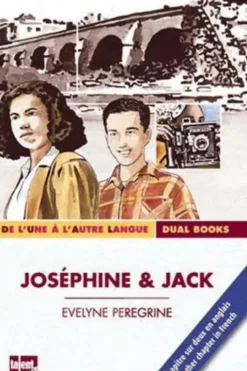 Joséphine & Jack. Textes en français et anglais, Evelyne Peregrine