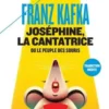 Joséphine la cantatrice ou Le peuple des souris, Franz Kafka