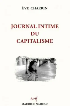 Journal intime du capitalisme, Eve Charrin