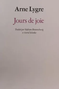 Jours de joie, Arne Lygre