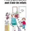 J'étais un parent parfait ... avant d'avoir des enfants, Simona Sangermani Arnoldi