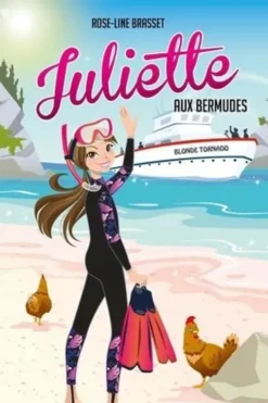 Juliette Tome 17 : Juliette aux Bermudes, Rose-Line Brasset