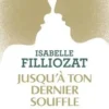 Jusqu'à ton dernier souffle, Isabelle Filliozat
