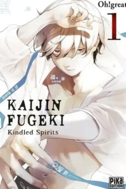 Kaijin Fugeki - Kindled Spirits Tome 1, Oh! Great