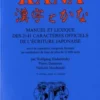 Kanji et Kana. Manuel et lexique des 2141 caractères officiels de l'écriture japonaise suivi de caractères composés formant un vocabulaire de base de plus de 12 000 mots, 7e édition revue et corrigée, Wolfgang Hadamitzky