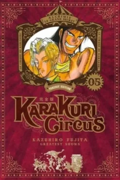 Karakuri Circus Tome 5 : Perfect Edition, Kazuhiro Fujita