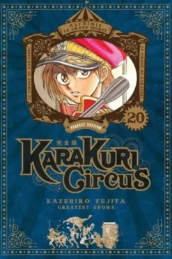 Karakuri Circus Tome 20 : Perfect Edition, Kazuhiro Fujita