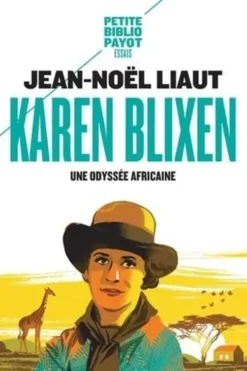 Karen Blixen, Jean-Noël Liaut