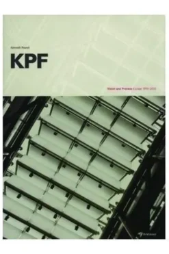 KPF : Visions and process Europe 1990-2002, Collectif