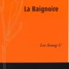 La Baignoire, Seung-U Lee