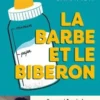 La barbe et le biberon, Tristan Champion