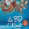 La BD de l'Avent. Une histoire à déballer chaque jour avant Noël, Veronica Alvarez