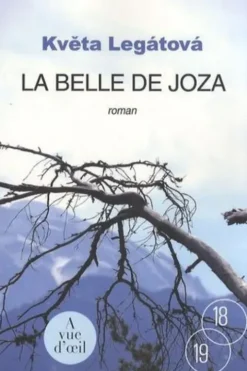 La belle de Joza [EDITION EN GROS CARACTERES, Kveta Legátová