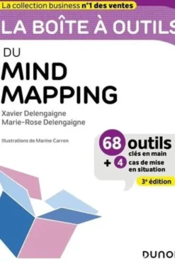 La boîte à outils du Mind Mapping. 3e édition, Xavier Delengaigne