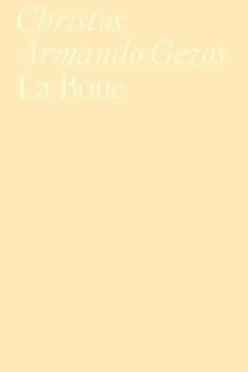La Boue, Christos Armando Gezos
