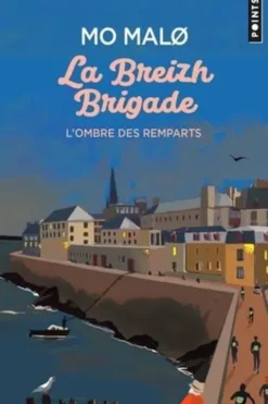 La Breizh Brigade Tome 3 : L'ombre des remparts, Mo Malo