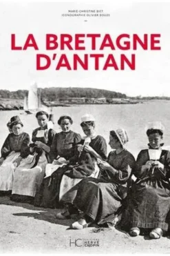 La Bretagne d'antan, Marie-Christine Biet