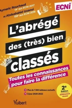 L'abrégé des (très) bien classés. Toutes les connaissances pour faire la différence ECNi, 2e édition revue et corrigée, Aymeric Rouchaud