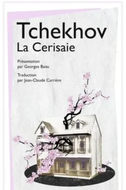 La cerisaie, Anton Tchekhov