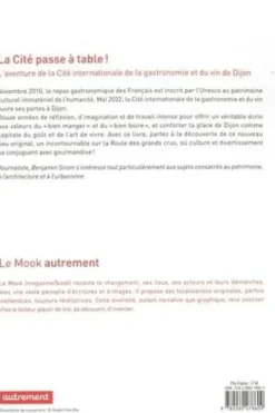 La Cité passe à table ! L'aventure de la Cité internationale de la gastronomie et du vin de Dijon, Benjamin Sirom